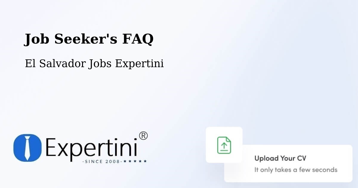 Job Seeker FAQ – Tonacatepeque - El Salvador Jobs Expertini